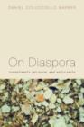On Diaspora : Christianity, Religion and Secularity - Book