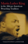 Martin Luther King in the African American Preaching Tradition - Book