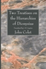 Two Treatises on the Hierarchies of Dionysius - Book