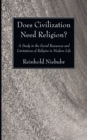 Does Civilization Need Religion? - Book