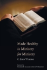 Made Healthy in Ministry for Ministry - Book