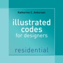 Illustrated Codes for Designers: Residential - Book