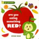 Are You Eating Something Red? - Book