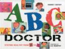 ABC Doctor : Healthy Teeth from A-Z - Book