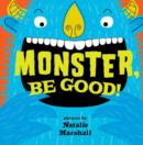 Monster, Be Good! - Book