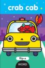 Flip-A-Word: Crab Cab : Flip-a-Word - Book