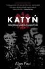 Katyn : Stalin's Massacre and the Triumph of Truth - eBook