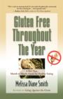 Gluten Free Throughout the Year : A Two-Year, Month-to-Month Guide for Healthy Eating - Book