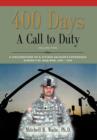 400 DAYS - A Call to Duty : A Documentary of a Citizen-Soldier's Experience During the Iraq War 2008/2009 - Volume 2 - Book