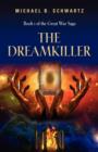 THE Dreamkiller : Book One of the Great War Saga - Book