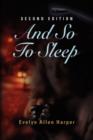And So to Sleep : The Accidental Mystery Series - Book One - Book