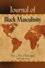 JOURNAL OF BLACK MASCULINITY - Volume 1, No. 1 - Fall 2010 - Book