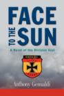 Face to the Sun : A Novel of the Division Azul - Book