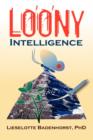 Loony Intelligence How to Survive During Emotional and Economic Upheaval - Book