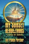 My Sunset Rendezvous : Crisis in Tahiti - Book