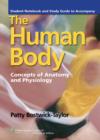 Student Notebook and Study Guide to Accompany The Human Body 3e : Concepts of Anatomy and Physiology - Book