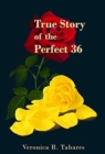 True Story of the Perfect 36 - Book