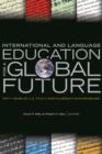 International and Language Education for a Global Future : Fifty Years of U.S. Title VI and Fulbright-Hays Programs - eBook