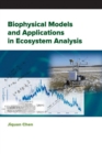 Biophysical Models and Applications in Ecosystem Analysis - eBook