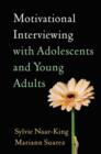 Motivational Interviewing with Adolescents and Young Adults - Book