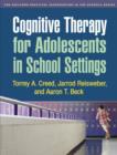 Cognitive Therapy for Adolescents in School Settings - Book