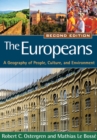 The Europeans, Second Edition : A Geography of People, Culture, and Environment - eBook