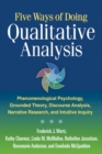 Five Ways of Doing Qualitative Analysis : Phenomenological Psychology, Grounded Theory, Discourse Analysis, Narrative Research, and Intuitive Inquiry - eBook