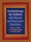 Psychotherapy for Children with Bipolar and Depressive Disorders - Book