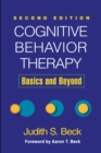 Cognitive Behavior Therapy, Second Edition : Basics and Beyond - eBook