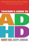 Teacher's Guide to ADHD - Book