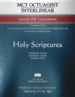 MCT Octuagint Interlinear Greek Old Testament, Mickelson Clarified : -Volume 2 of 2- A more precise Greek translation interlined with English and Greek in the Literary Reading Order - Book