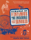 Almanac of the Infamous, Incredible, and the Ignored - eBook