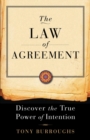 Law of Agreement : Discover the True Power of Intention - eBook