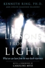 Lesson From the Light : What We Can Learn from the Near-Death Experience - eBook