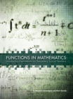 Functions in Mathematics : Introductory Explorations for Secondary School Teachers - Book