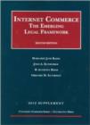 Internet Commerce : The Emerging Legal Framework, 2d, 2012 - Book