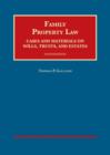 Family Property Law, Cases and Materials on Wills, Trusts, and Estates - Book