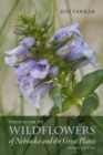 Field Guide to Wildflowers of Nebraska and the Great Plains - Book