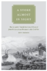 A Store Almost in Sight : The Economic Transformation of Missouri from the Louisiana Purchase to the Civil War - Book
