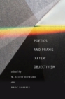 Poetics and Praxis ""After"" Objectivism - Book