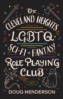The Cleveland Heights LGBTQ Sci-Fi and Fantasy Role Playing Club - Book