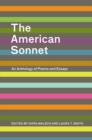 The American Sonnet : An Anthology of Poems and Essays - Book
