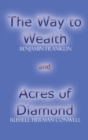 Acres of Diamond and the Way to Wealth - Book