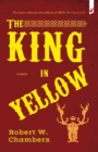 The King in Yellow : And Other Stories - Book