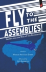 Fly to the Assemblies! : Seattle and the Rise of the Resistance - Book