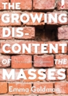 The Growing Discontent of the Masses : Three Essays on the Social Condition - Book
