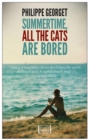 Summertime, All the Cats Are Bored - Book