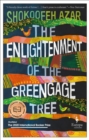 The Enlightenment of the Greengage Tree - eBook