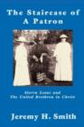 The Staricase of a Patron : Sierra Leone and The United Brethren in Christ - Book