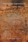 Unrealized Expectations : A History of Christian Union Mission and World Gospel Mission's Work Among the Nembi and Melpa People of Papua New Guinea - Book
